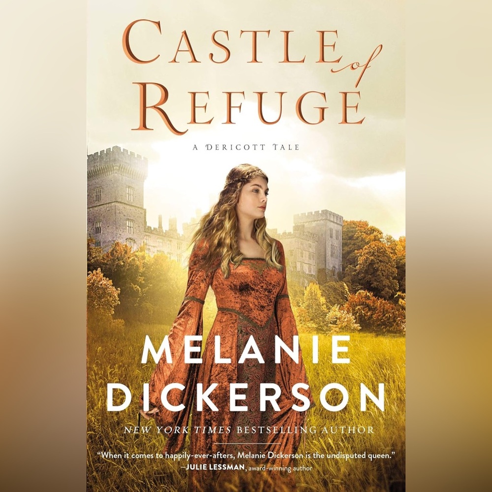 Castle of Refuge by Melanie Dickerson Fiction Novel